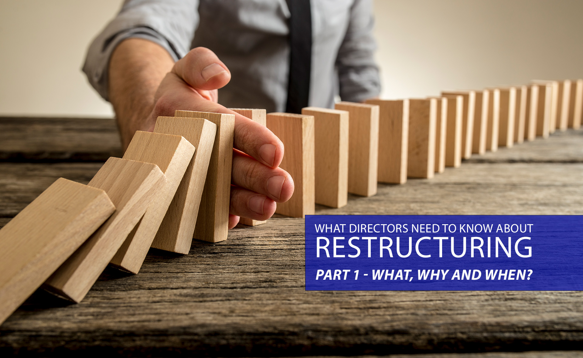  Adopting a &ldquo;wait and see&rdquo; approach to try to trade your way out of financial problems with a business is an understandable response. However, restructuring can often make a significant difference to the financial future of the business. 